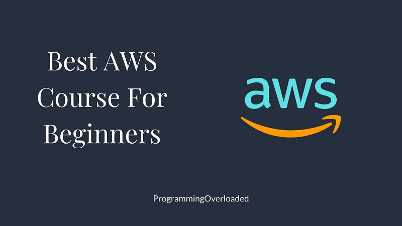 10 Best AWS Courses For Beginners | 2022